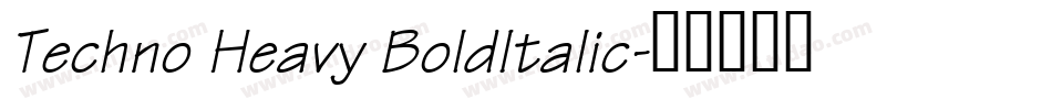 Techno Heavy BoldItalic字体转换